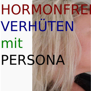 Hormonfrei Verhüten mit PERSONA VERHÜTUNGSCOMPUTER