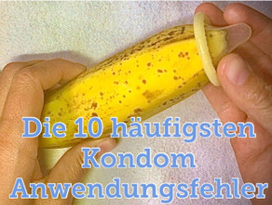 10 häufigsten Kondom Anwendungsfehler